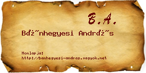 Bánhegyesi András névjegykártya